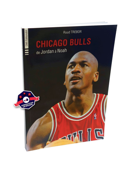 Livre "Chicago Bulls - de Jordan à Noah"